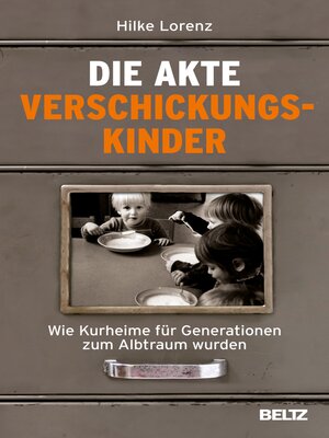 cover image of Die Akte Verschickungskinder